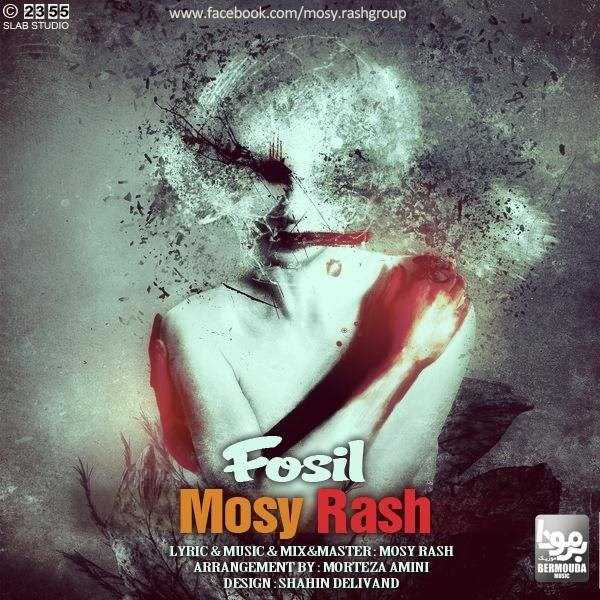  دانلود آهنگ جدید موسی راش - فصل | Download New Music By Mosi Rash - Fosil