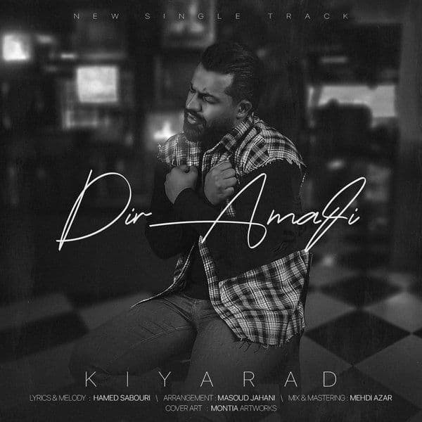  دانلود آهنگ جدید کیاراد - دیر آمدی | Download New Music By Kiyarad - Dir Amadi