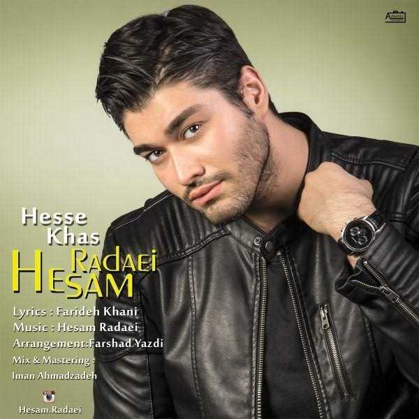  دانلود آهنگ جدید Hesam Radaei - Hesse Khas | Download New Music By Hesam Radaei - Hesse Khas