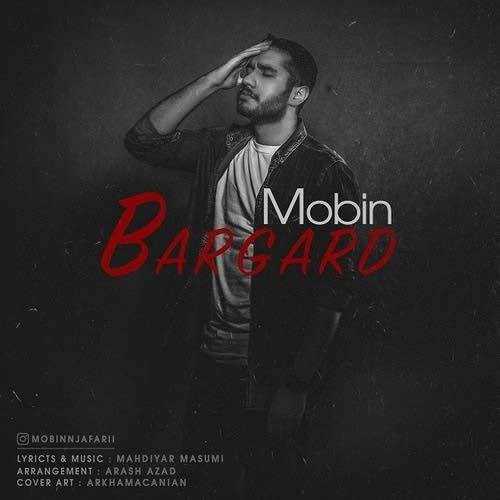  دانلود آهنگ جدید مبین - برگرد | Download New Music By Mobin - Bargard