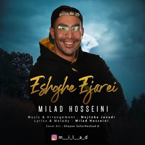  دانلود آهنگ جدید میلاد حسینی - عشق اجاره ای | Download New Music By Milad Hosseini - Eshghe Ejarei
