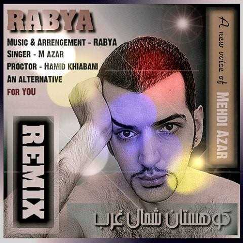  دانلود آهنگ جدید رابیا - کوهستانه شماله غرب | Download New Music By Rabya - Koohestane Shomaale Gharb