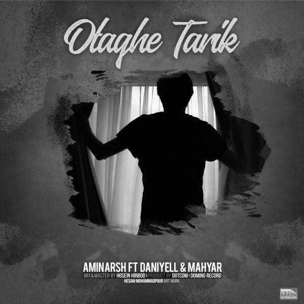  دانلود آهنگ جدید امین آرش - اتاقه تاریک (فت دانیال  و  مهیار) | Download New Music By Amin Arsh - Otaghe Tarik (Ft Daniyell & Mahyar)