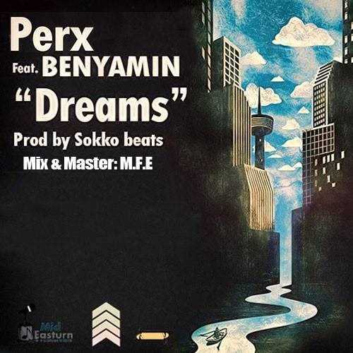  دانلود آهنگ جدید بنی - درمس (فت پرکس) | Download New Music By Beni - Dreams (Ft Perx)