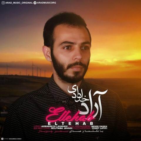  دانلود آهنگ جدید آراد خدادادی - التهاب | Download New Music By Arad Khodadadi - Eltehab