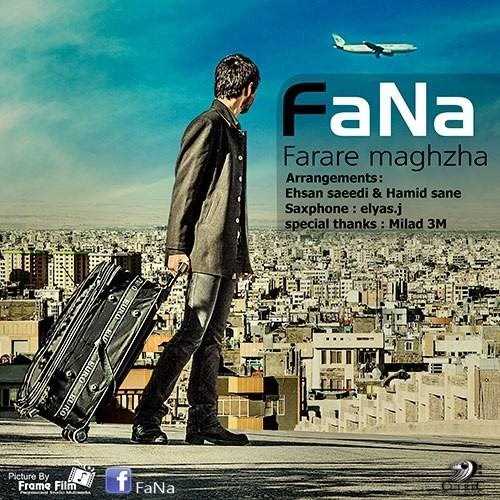  دانلود آهنگ جدید فنا - فراره مغزها | Download New Music By Fana - Farare Maghzha