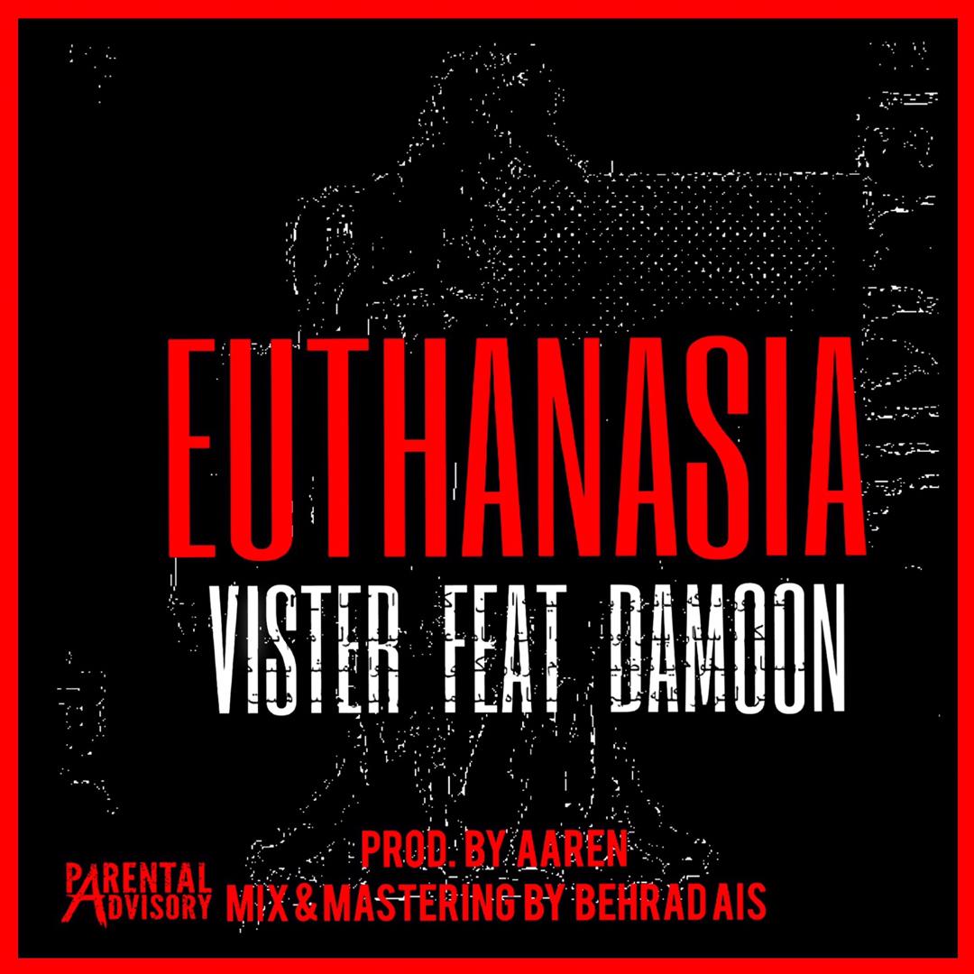  دانلود آهنگ جدید ویستر و دامون - Euthanasia | Download New Music By Vister  - Euthanasia Ft. Damoon