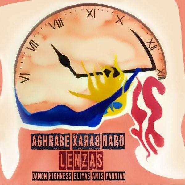  دانلود آهنگ جدید Lenzas - Aghrabe Barax Naro | Download New Music By Lenzas - Aghrabe Barax Naro