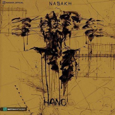  دانلود آهنگ جدید نسخ - هنگ | Download New Music By Nasakh - Hang