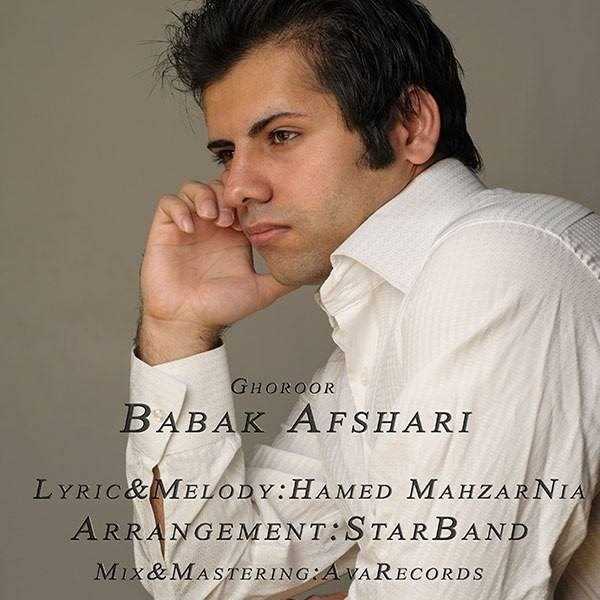  دانلود آهنگ جدید Babak Afshari - Ghoroor | Download New Music By Babak Afshari - Ghoroor
