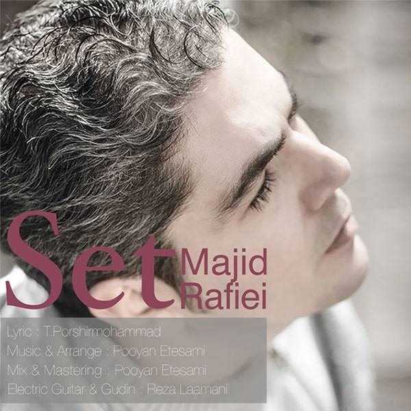  دانلود آهنگ جدید مجید رفیعی - ست | Download New Music By Majid Rafiei - Set