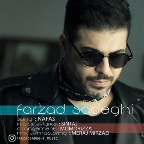  دانلود آهنگ جدید فرزاد صادقی - نفس | Download New Music By Farzad Sadeghi - Nafas