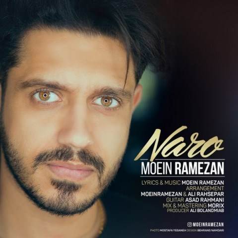  دانلود آهنگ جدید معین رمضان - نرو | Download New Music By Moein Ramezan - Naro