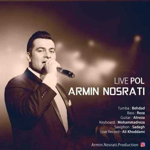  دانلود آهنگ جدید آرمین نصرتی - پل (اجرای زنده) | Download New Music By Armin Nosrati - Pol (Live)