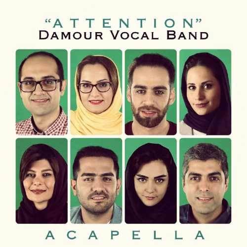  دانلود آهنگ جدید دامور بند - Attention | Download New Music By Damour Vocal Band - Attention