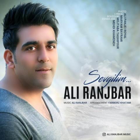  دانلود آهنگ جدید علی رنجبر - سئوگیلیم | Download New Music By Ali Ranjbar - Sevgilim