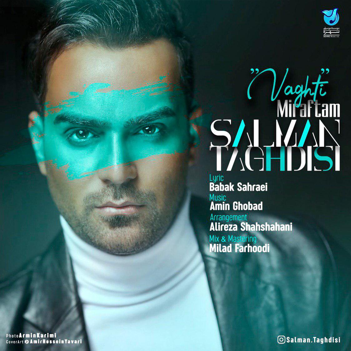  دانلود آهنگ جدید سلمان تقدیسی - وقتی میرفتم | Download New Music By Salman Taghdisi  - Vaghti Miraftam