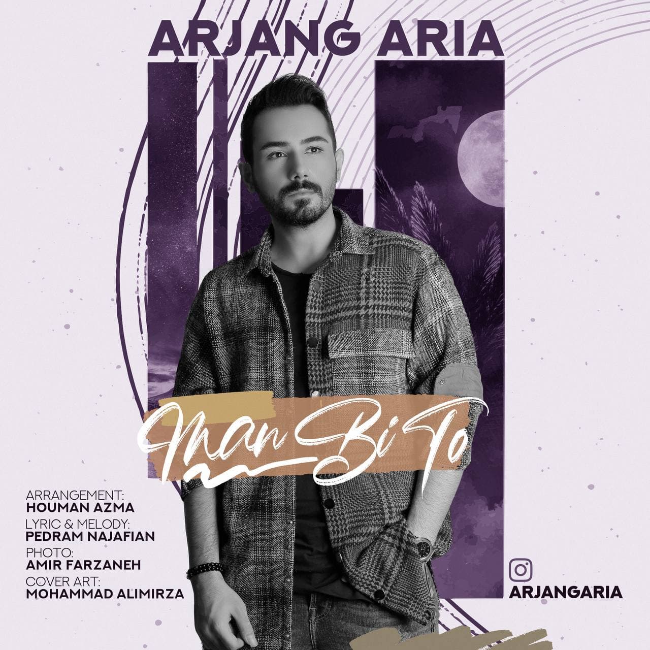  دانلود آهنگ جدید ارژنگ آریا - من بی تو | Download New Music By Arjang Aria  - Man Bi To 