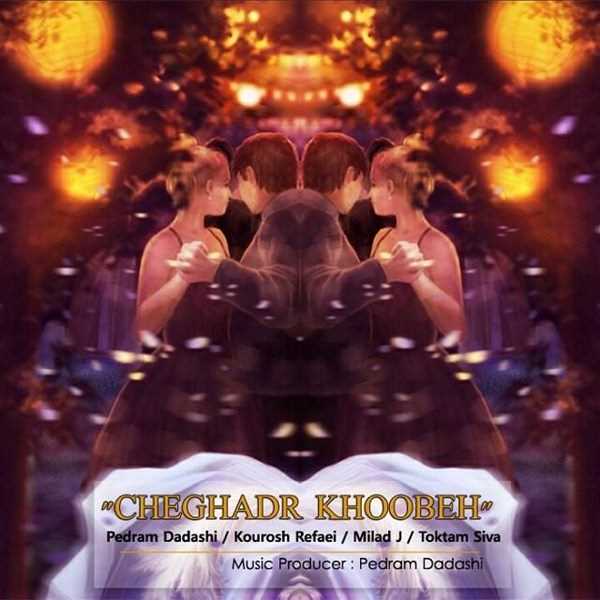  دانلود آهنگ جدید Pedram Dadashi - Cheghad Khoobeh | Download New Music By Pedram Dadashi - Cheghad Khoobeh