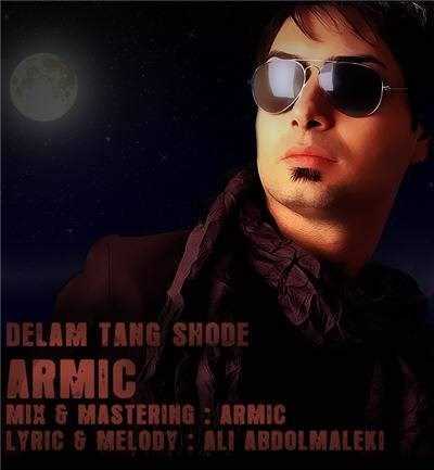  دانلود آهنگ جدید آرمیک - دلم تنگ شده | Download New Music By Armic - Delam Tang Shode
