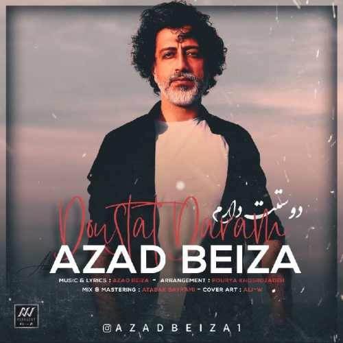  دانلود آهنگ جدید آزاد بیضا - دوستت دارم | Download New Music By Azad Beiza - Doustat Daram