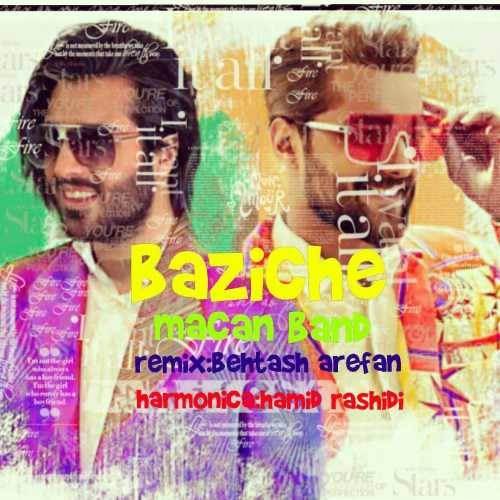  دانلود آهنگ جدید بهتاش عارفان - بازیچه رمیکس | Download New Music By Behtash Arefan - Baziche Remix (Macan Band)