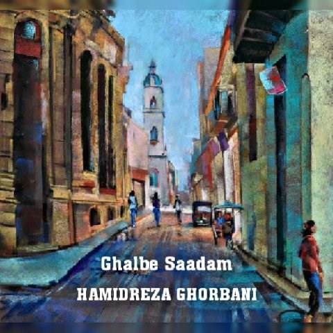  دانلود آهنگ جدید حمیدرضا قربانی - قلب سادم | Download New Music By Hamidreza Ghorbani - Ghalbe Saadam