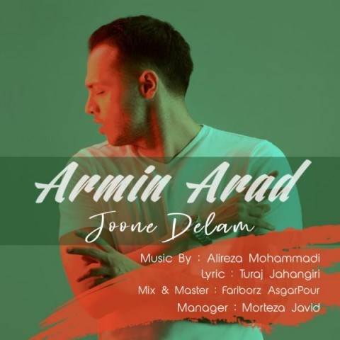  دانلود آهنگ جدید آرمین آراد - جون دلم | Download New Music By Armin Arad - Joone Delam