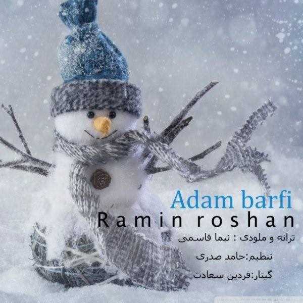  دانلود آهنگ جدید Ramin Roshan - Adam Barfi | Download New Music By Ramin Roshan - Adam Barfi
