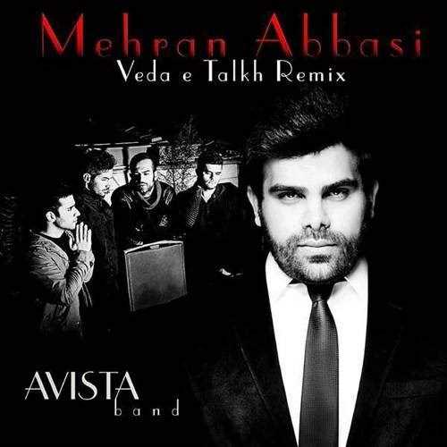  دانلود آهنگ جدید آویستا بند - (مهران عباسی ریمیکس) | Download New Music By Avista Band - Veda E Talkh (Mehran Abbasi Remix)