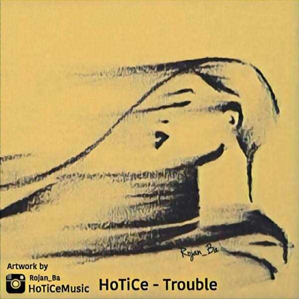  دانلود آهنگ جدید هوتیکه - دردسر | Download New Music By HoTiCe - Dardesar