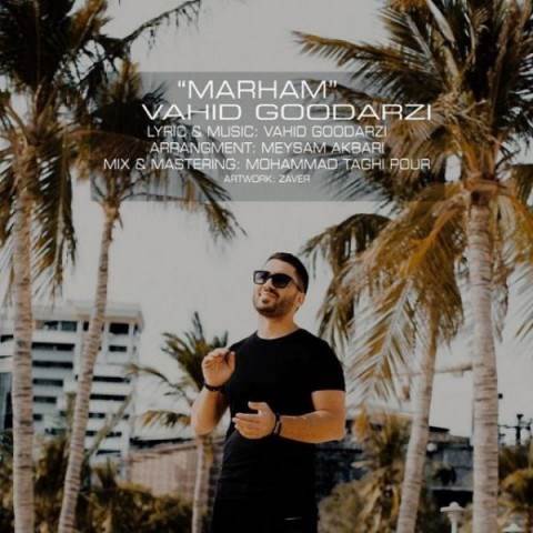  دانلود آهنگ جدید وحید گودرزی - مرهم | Download New Music By Vahid Goodarzi - Marham