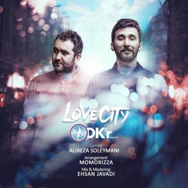  دانلود آهنگ جدید دِکُر - شهر عشق | Download New Music By DKr - Shahre Eshgh