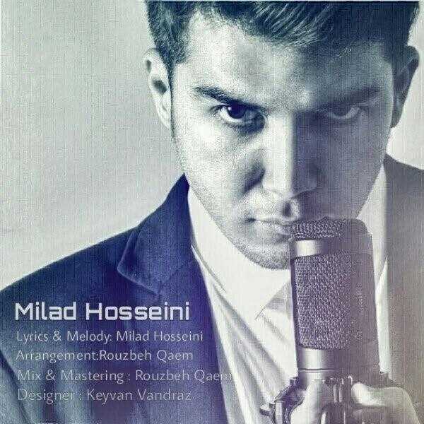  دانلود آهنگ جدید Milad Hosseini - Nemidonam Chera Khobe | Download New Music By Milad Hosseini - Nemidonam Chera Khobe