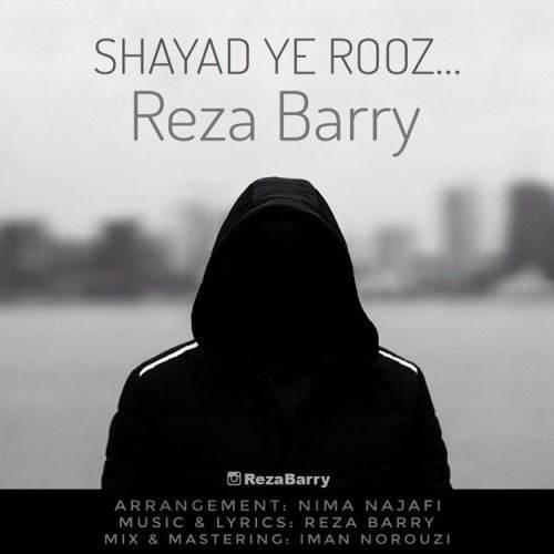  دانلود آهنگ جدید رضا بری - شايد يه روز | Download New Music By Reza Barry - Shayad Ye Rooz