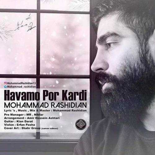  دانلود آهنگ جدید محمد رشیدیان - هوامو پر کردی | Download New Music By Mohammad Rashidian - Havamo Por Kardi