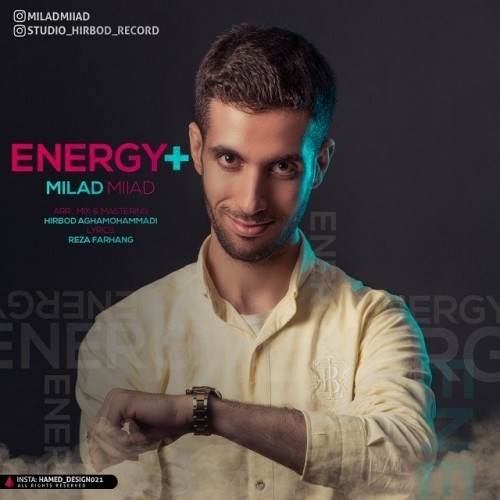  دانلود آهنگ جدید میلاد میعاد - انرژی مثبت | Download New Music By Milad Miiad - Energy Mosbat