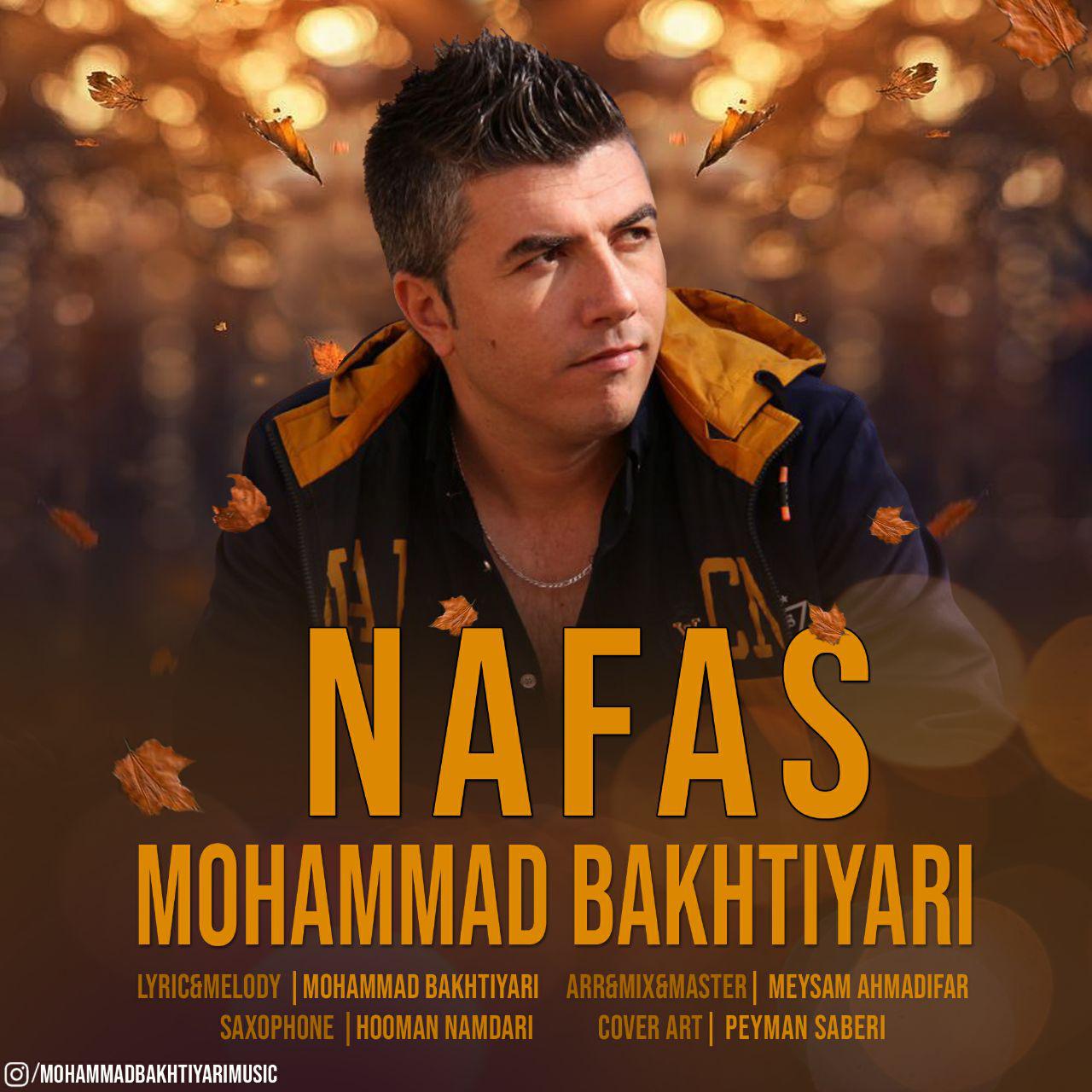  دانلود آهنگ جدید محمد بختیاری - نفس | Download New Music By Mohammad Bakhtiyari - Nafas