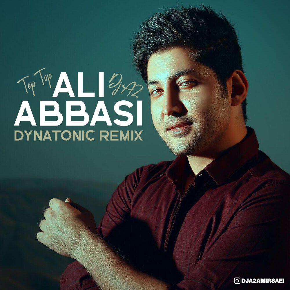  دانلود آهنگ جدید علی عباسی - تاپ تاپ ریمیکس | Download New Music By Ali Abbasi - Top Top (Remix)