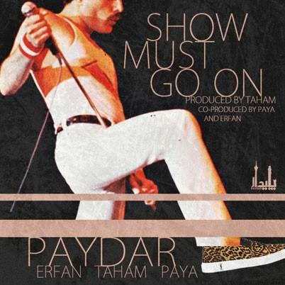  دانلود آهنگ جدید پایدار - شعو مست گو ون | Download New Music By Paydar - Show Must Go On