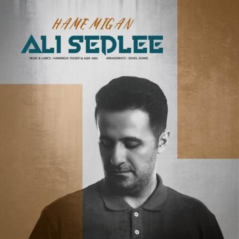  دانلود آهنگ جدید علی سدلی - همه میگن | Download New Music By Ali Sedlee - Hame Migan