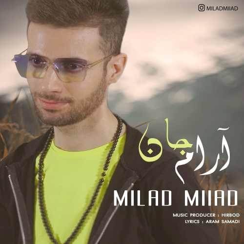  دانلود آهنگ جدید میلاد میعاد - آرام جان | Download New Music By Milad Miiad - Arame Jaan