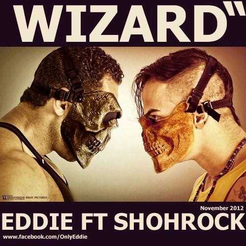  دانلود آهنگ جدید عددی  و  بس بس - ویزارد (فت شهرک (توکسیکبند) | Download New Music By Eddie & Bis Bas - Wizard (Ft Shahrock (Toxicband)
