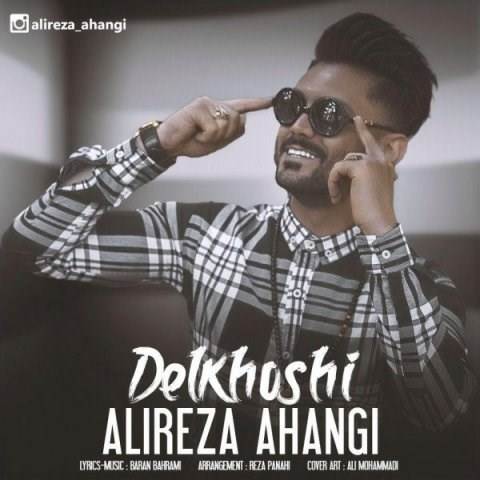  دانلود آهنگ جدید علیرضا آهنگی - دلخوشی | Download New Music By Alireza Ahangi - Delkhoshi