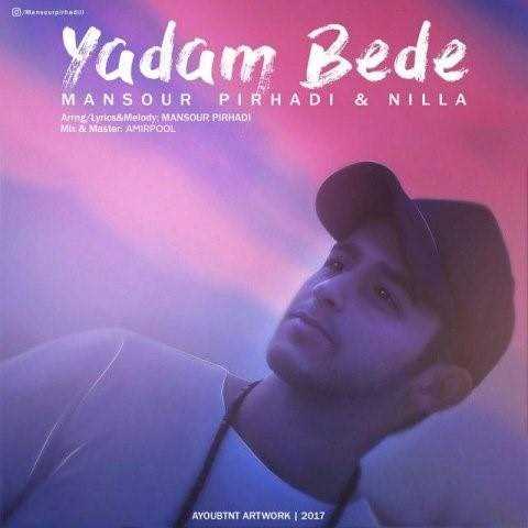  دانلود آهنگ جدید منصور پیرهادی - یادم بده | Download New Music By Mansour Pirhadi - Yadam Bede