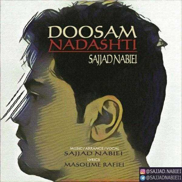  دانلود آهنگ جدید سجاد نبیئی - دوسم نداشتی | Download New Music By Sajjad Nabiei - Doosam Nadashti