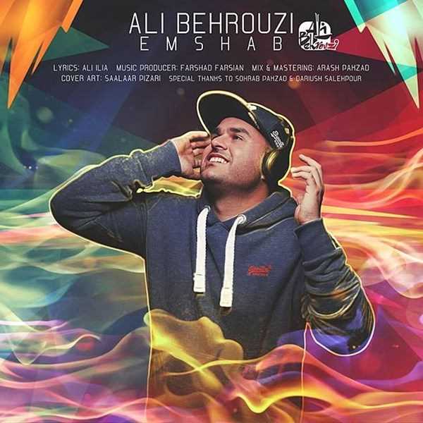  دانلود آهنگ جدید علی بهروزی - امشب | Download New Music By Ali Behrouzi - Emshab