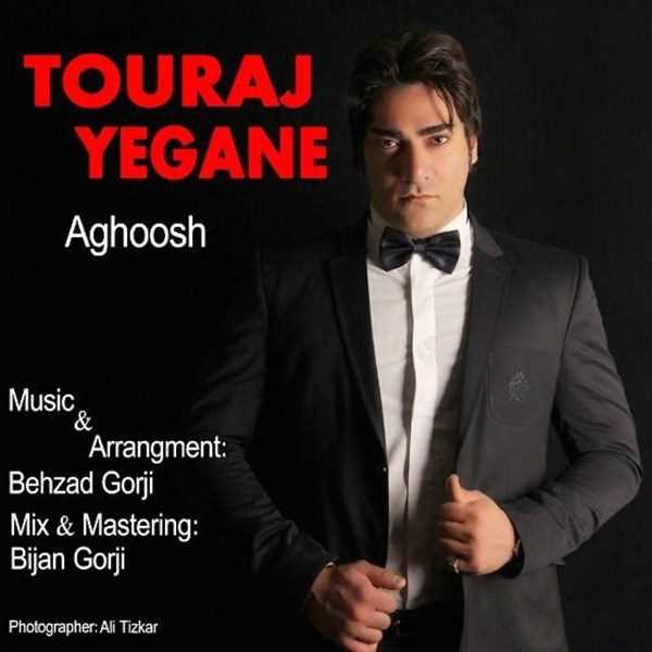  دانلود آهنگ جدید تورج یگانه - آغوش | Download New Music By Touraj Yeganeh - Aghoosh
