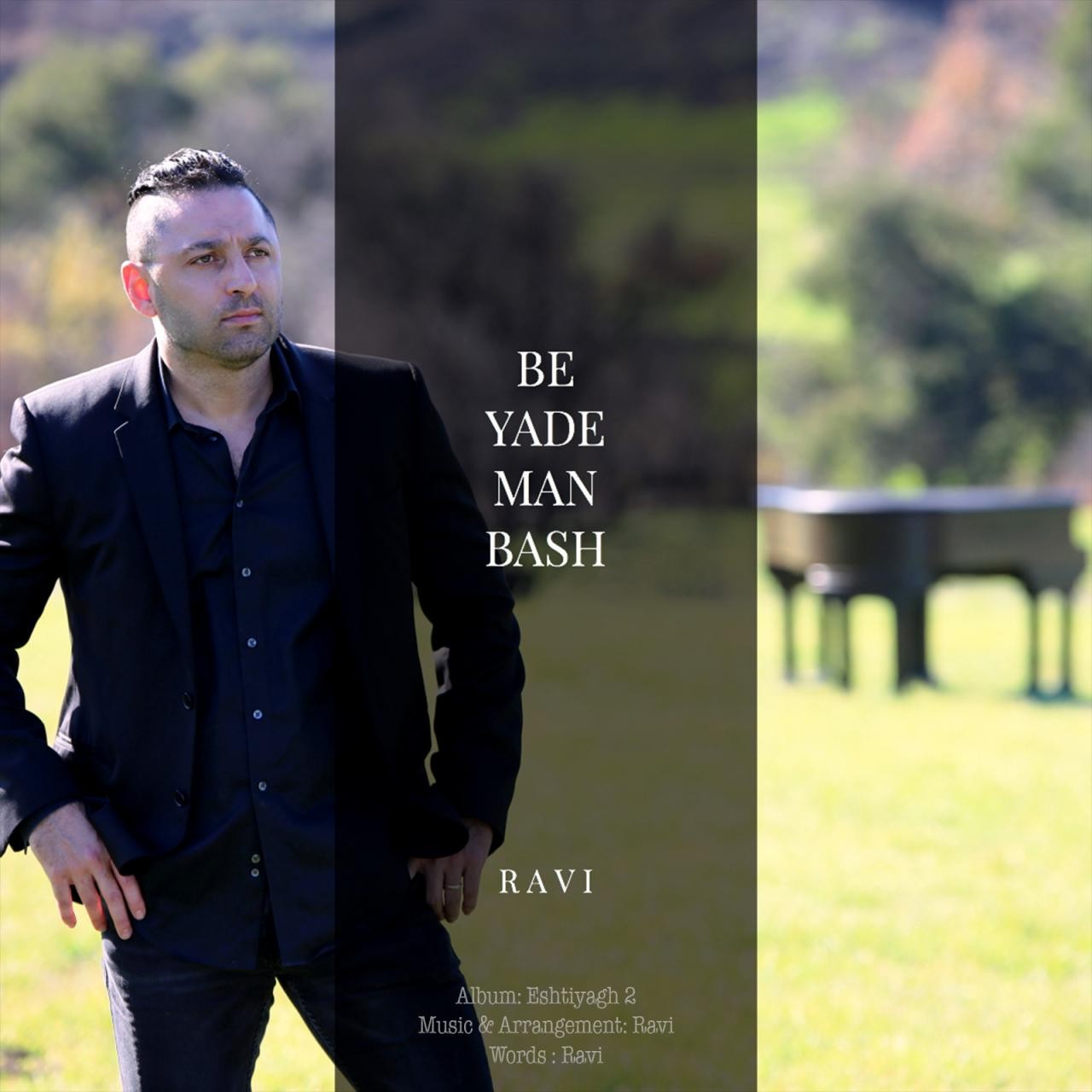  دانلود آهنگ جدید راوی - به یاد من باش | Download New Music By Ravi - Be Yade Man Bash