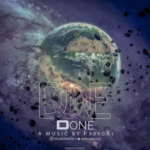  دانلود آهنگ جدید فاروکسی - دان | Download New Music By Farroxi - Done